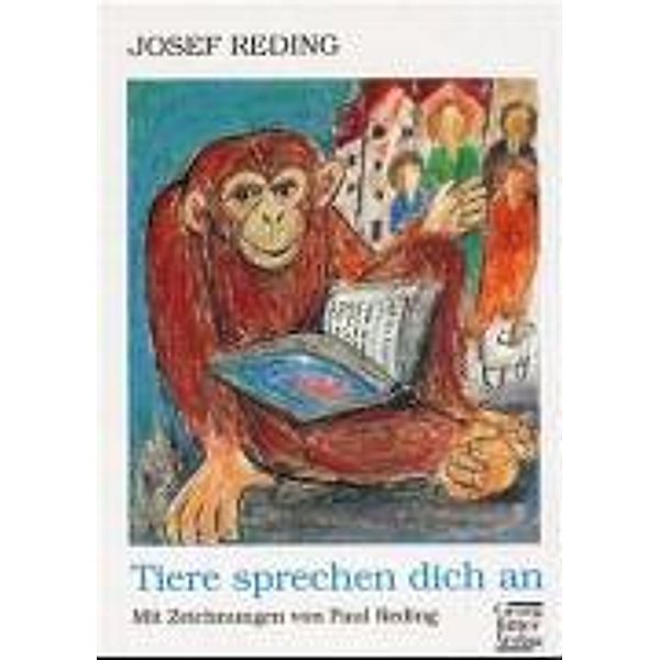 Tiere sprechen dich an, Josef Reding