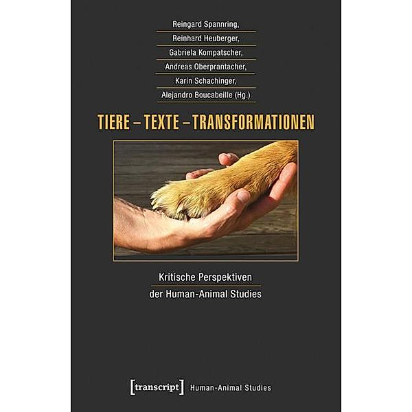 Tiere - Texte - Transformationen / Human-Animal Studies Bd.7