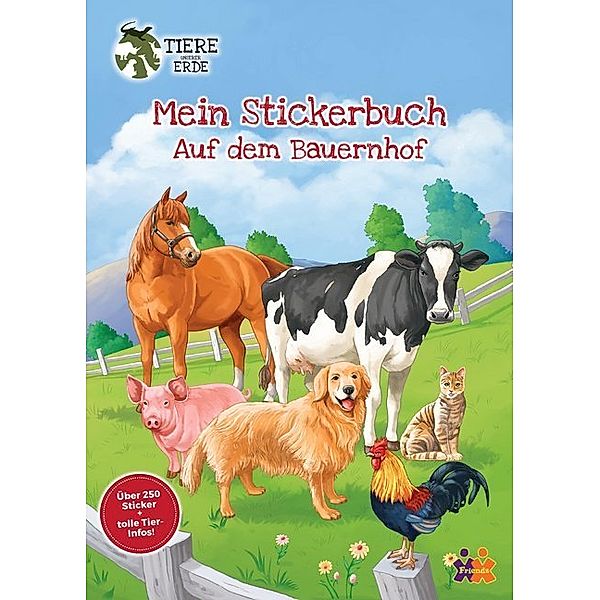 Tiere unserer Erde. Mein Stickerbuch. Auf dem Bauernhof