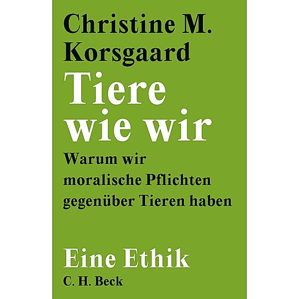 Tiere wie wir, Christine M. Korsgaard