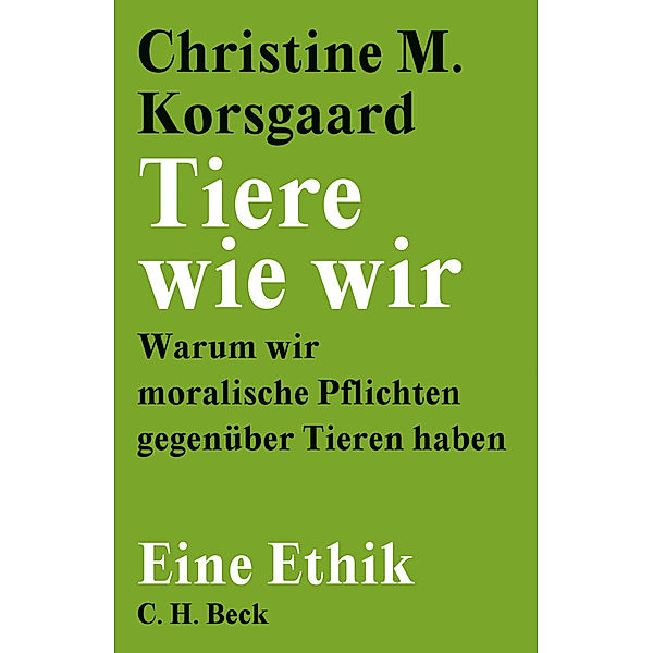 Tiere wie wir, Christine M. Korsgaard