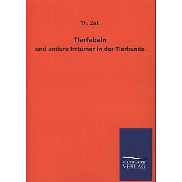 Tierfabeln, Theodor Zell