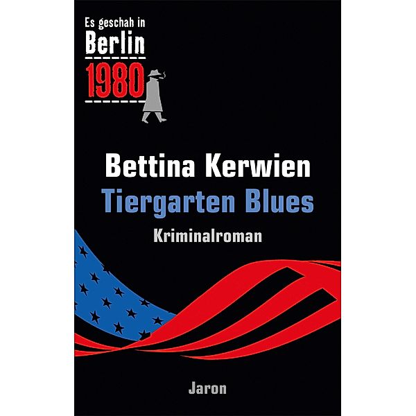 Tiergarten Blues, Bettina Kerwien