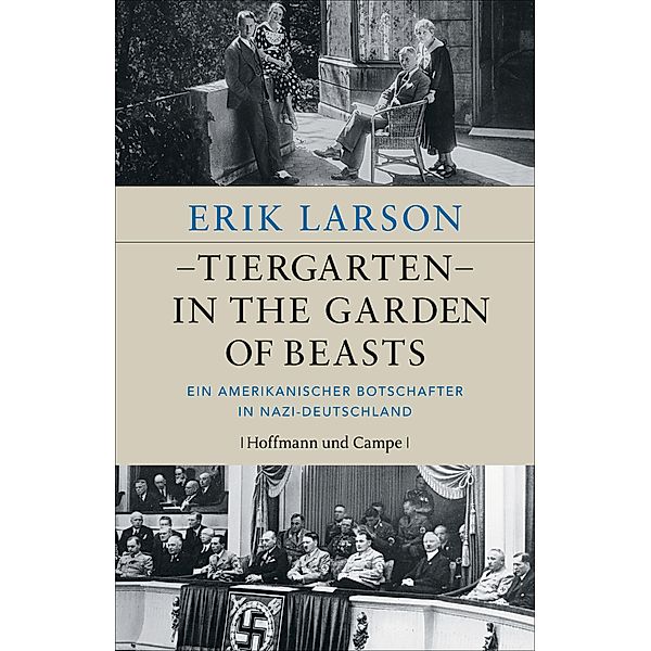 Tiergarten - In the Garden of Beasts, Erik Larson