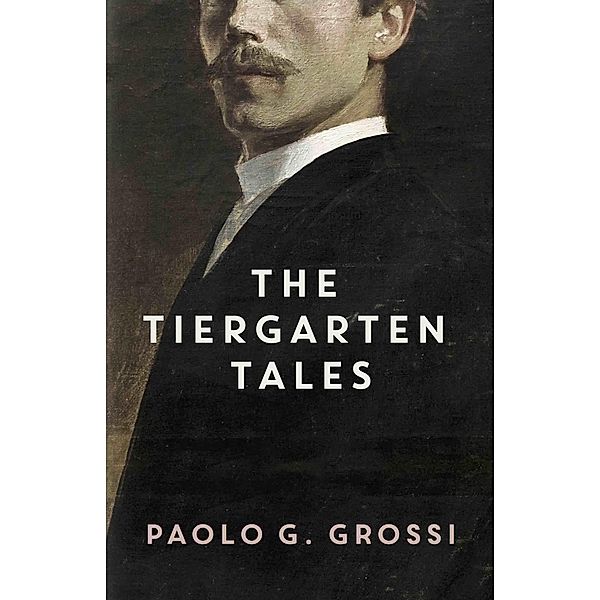 Tiergarten Tales, Paolo G Grossi