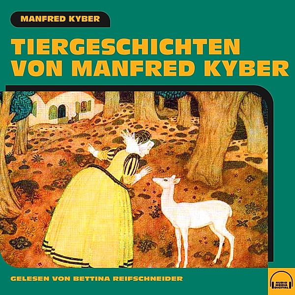 Tiergeschichten von Manfred Kyber, Manfred Kyber