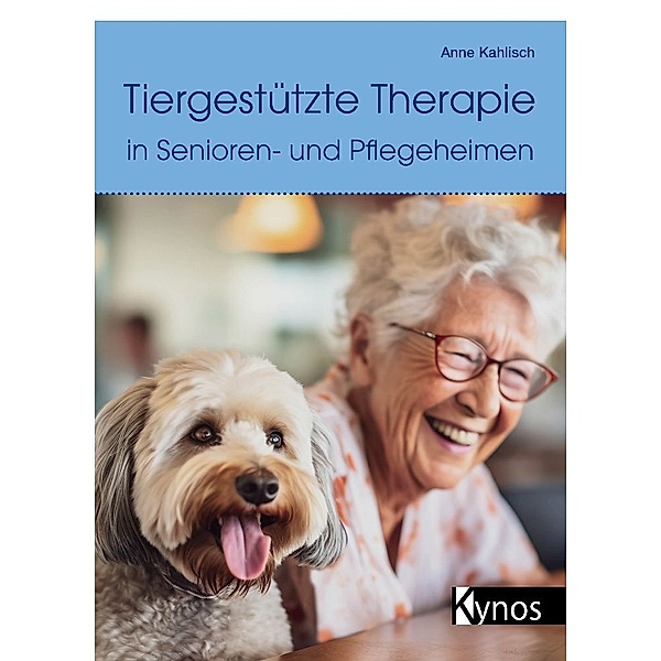 Tiergestützte Therapie in Senioren- und Pflegeheimen, Anne Kahlisch