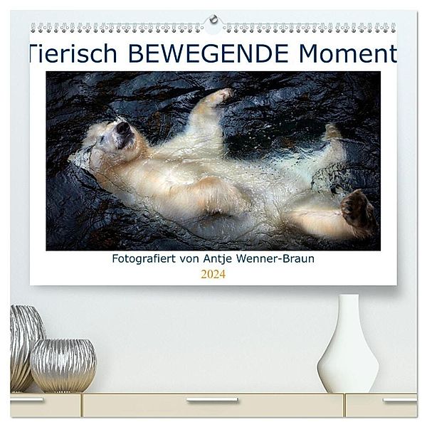 Tierisch BEWEGENDE Momente (hochwertiger Premium Wandkalender 2024 DIN A2 quer), Kunstdruck in Hochglanz, Antje Wenner-Braun