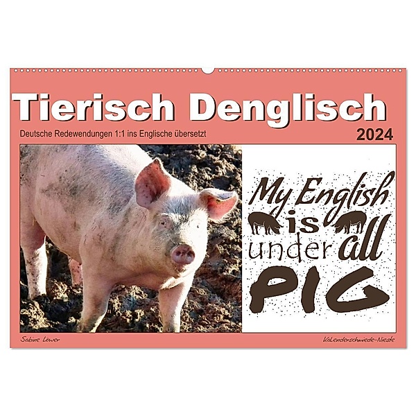 Tierisch Denglisch (Wandkalender 2024 DIN A2 quer), CALVENDO Monatskalender, Sabine Löwer