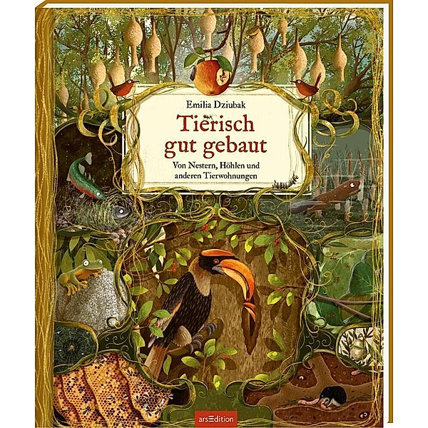 Tierisch gut gebaut - Von Nestern, Höhlen und anderen Tierwohnungen