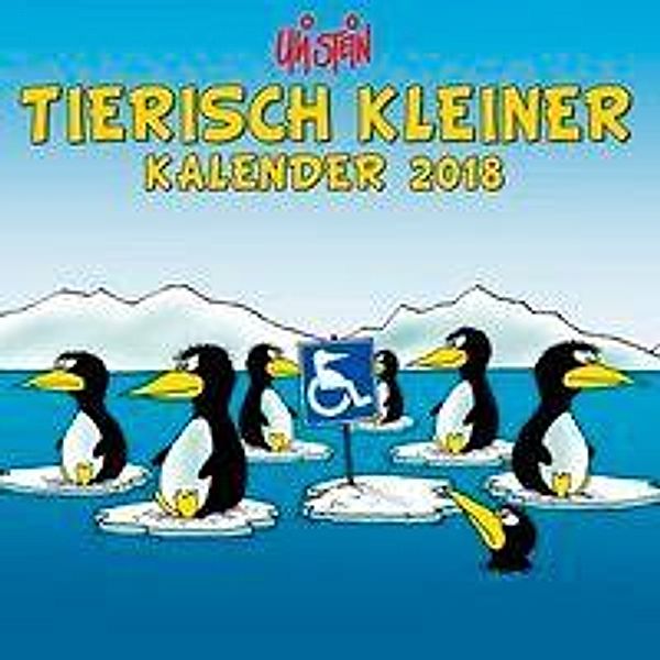 Tierisch kleiner Kalender 2018, Uli Stein