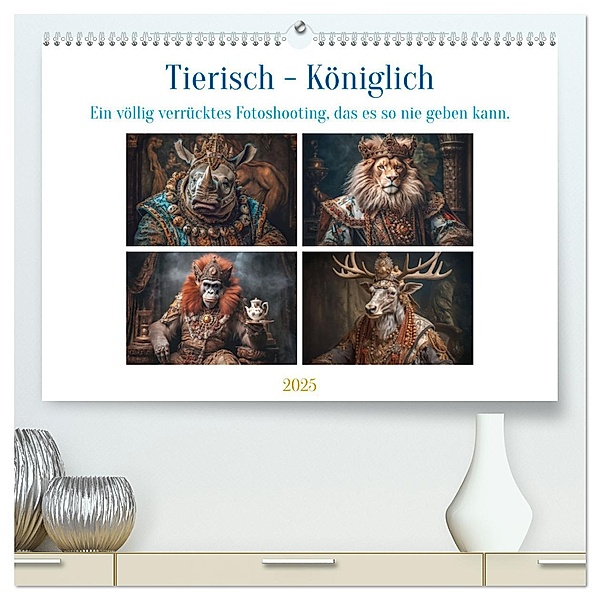 Tierisch - Königlich (hochwertiger Premium Wandkalender 2025 DIN A2 quer), Kunstdruck in Hochglanz, Calvendo, Steffen Gierok-Latniak