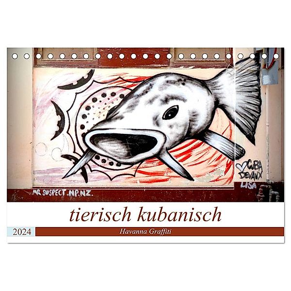 tierisch kubanisch - Graffiti in Havanna (Tischkalender 2024 DIN A5 quer), CALVENDO Monatskalender, Henning von Löwis of Menar