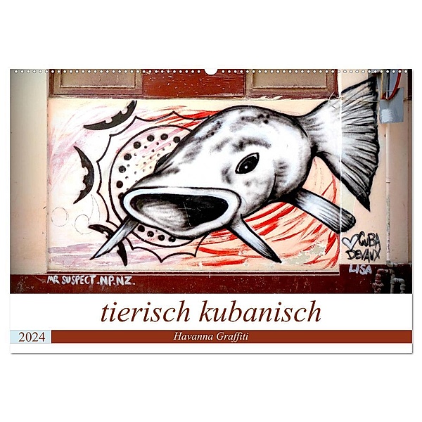 tierisch kubanisch - Graffiti in Havanna (Wandkalender 2024 DIN A2 quer), CALVENDO Monatskalender, Henning von Löwis of Menar