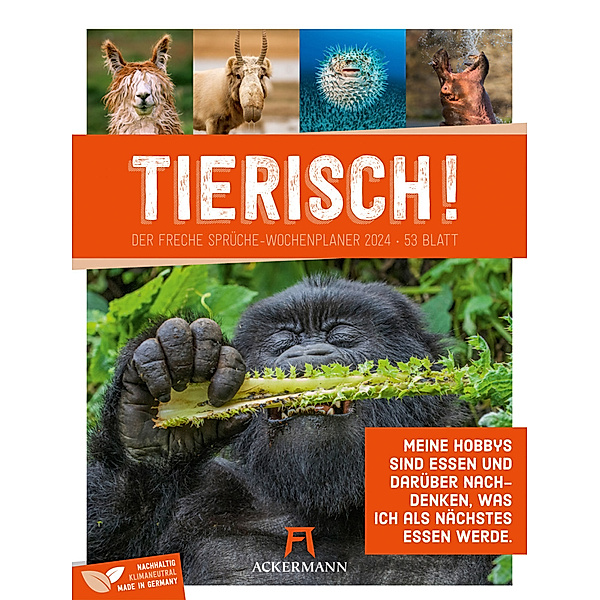 Tierisch! Sprüchekalender - Wochenplaner Kalender 2024, Ackermann Kunstverlag
