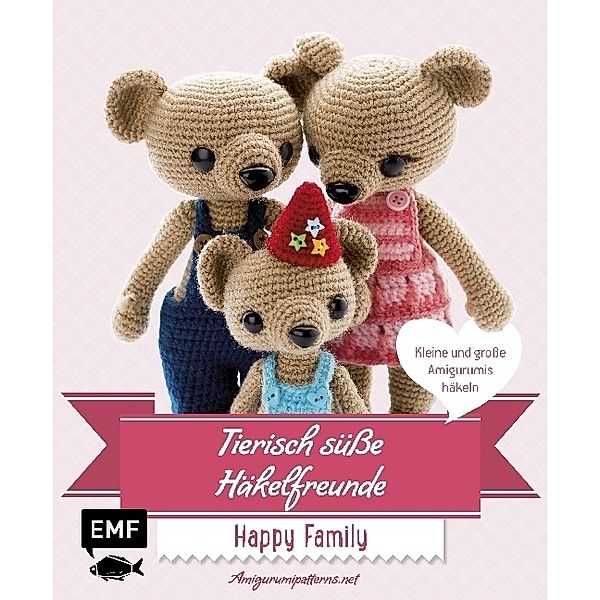 Tierisch süße Häkelfreunde Happy Family, Amigurumipattern