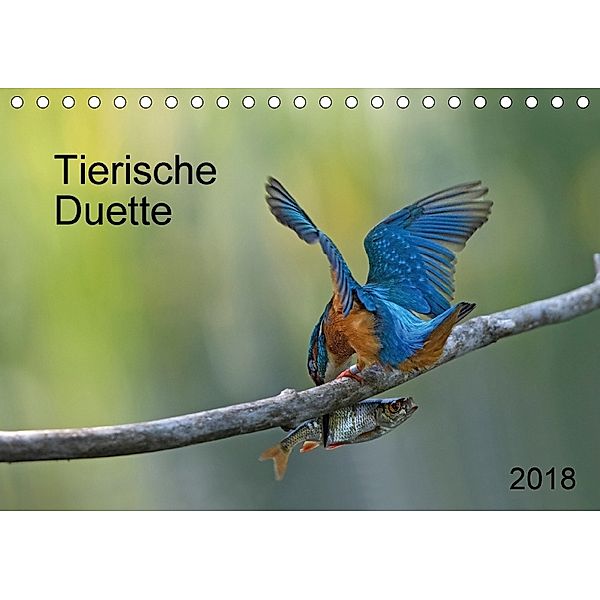 Tierische Duette (Tischkalender 2018 DIN A5 quer) Dieser erfolgreiche Kalender wurde dieses Jahr mit gleichen Bildern un, Dorothea Oldani