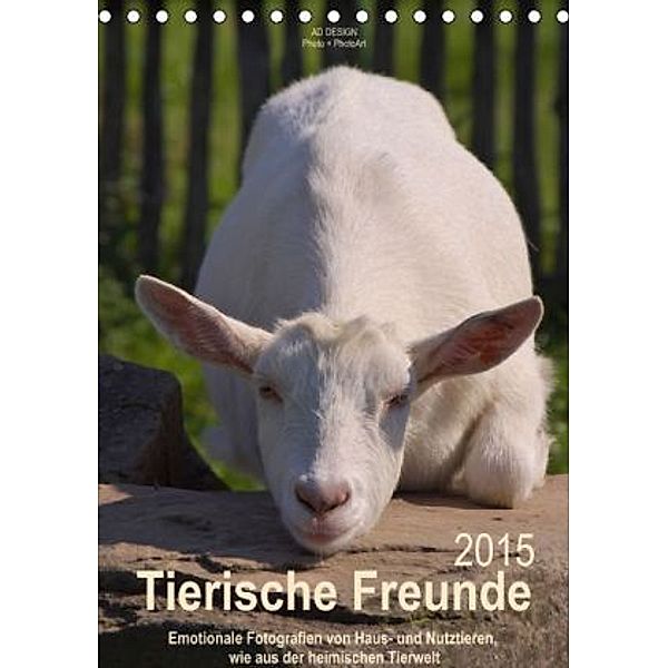Tierische Freunde (Tischkalender 2015 DIN A5 hoch), Angela Dölling