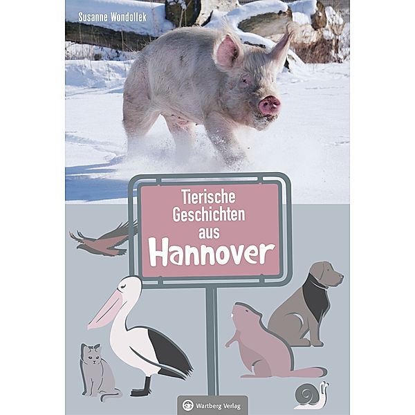 Tierische Geschichten aus Hannover, Susanne Wondollek