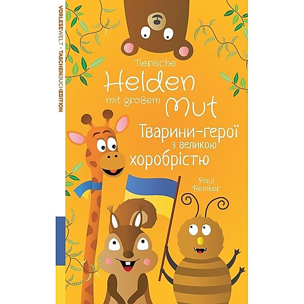 Tierische Helden mit großem Mut (Deutsch Ukrainisch) - Taschenbuchausgabe, Paul Reinker