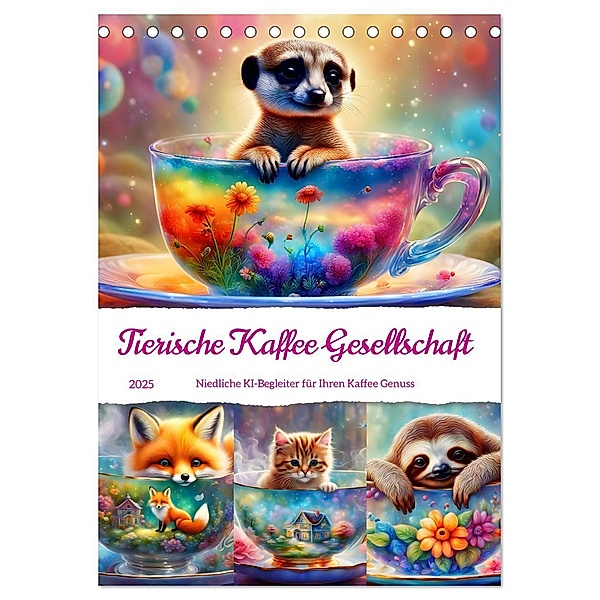 Tierische Kaffee Gesellschaft (Tischkalender 2025 DIN A5 hoch), CALVENDO Monatskalender, Calvendo, Katharina Stachanczyk