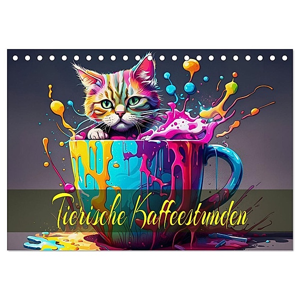 Tierische Kaffeestunden (Tischkalender 2025 DIN A5 quer), CALVENDO Monatskalender, Calvendo, Dusanka Djeric