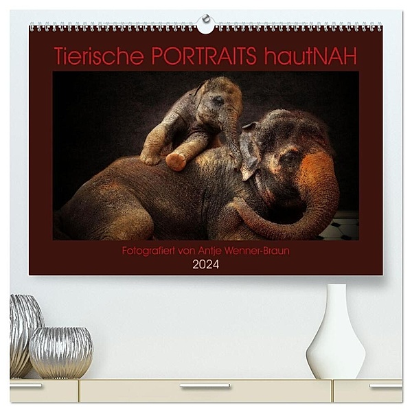 Tierische PORTRAITS hautNAH (hochwertiger Premium Wandkalender 2024 DIN A2 quer), Kunstdruck in Hochglanz, Antje Wenner-Braun