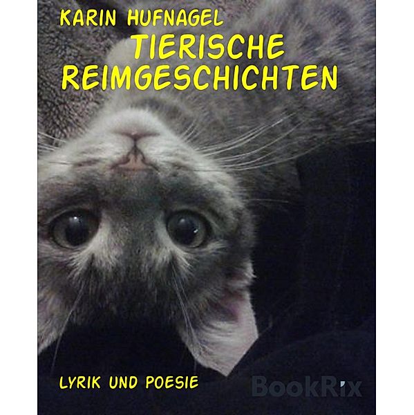 Tierische Reimgeschichten, Karin Hufnagel