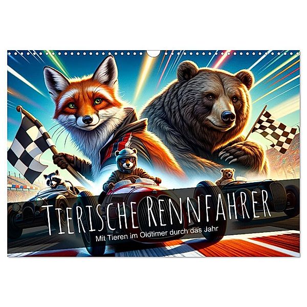 Tierische Rennfahrer - Mit Tieren im Oldtimer durch das Jahr (Wandkalender 2025 DIN A3 quer), CALVENDO Monatskalender, Calvendo