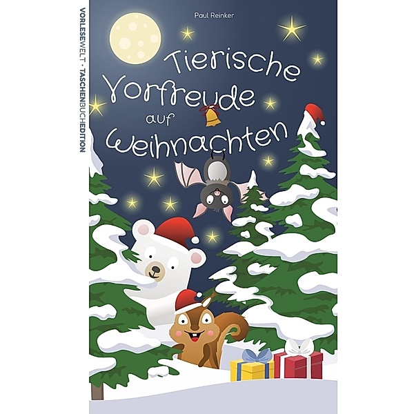 Tierische Vorfreude auf Weihnachten - Taschenbuchausgabe, Paul Reinker