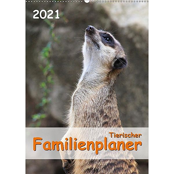 Tierischer Familienplaner 2021 (Wandkalender 2021 DIN A2 hoch), Jana Thiem-Eberitsch