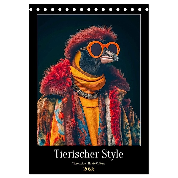 Tierischer Style (Tischkalender 2025 DIN A5 hoch), CALVENDO Monatskalender, Calvendo, Charles Schrader