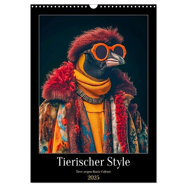Tierischer Style (Wandkalender 2025 DIN A3 hoch), CALVENDO Monatskalender, Calvendo, Charles Schrader
