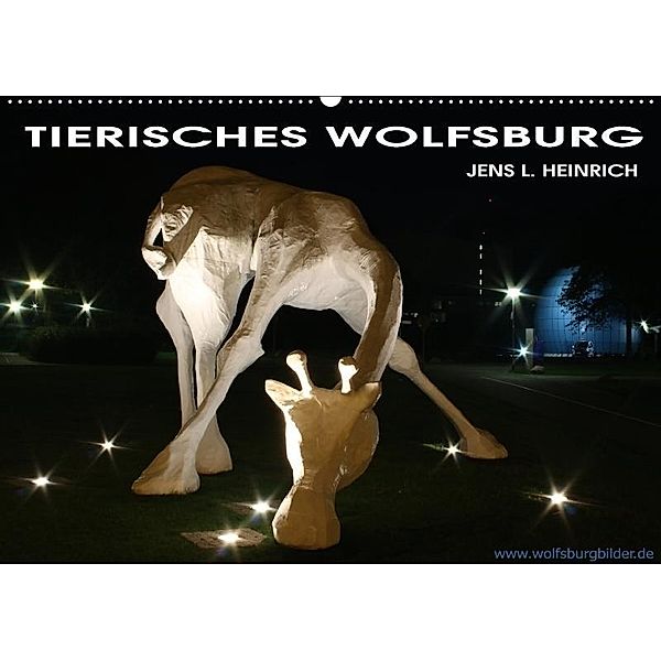 Tierisches Wolfsburg 2017 (Wandkalender 2017 DIN A2 quer), Jens L. Heinrich