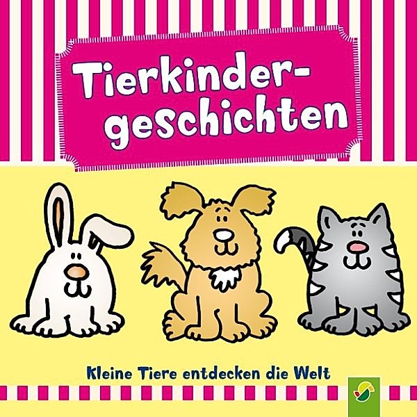 Tierkindergeschichten, Ingrid Pabst