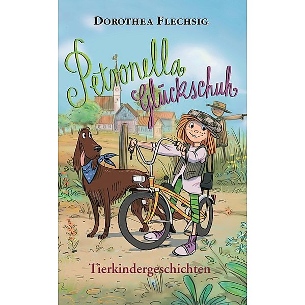 Tierkindergeschichten / Petronella Glückschuh Bd.1, Dorothea Flechsig