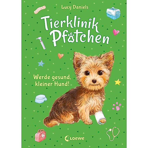 Tierklinik Pfötchen (Band 5) - Werde gesund, kleiner Hund!, Lucy Daniels