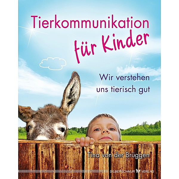 Tierkommunikation für Kinder, Tina von der Brüggen