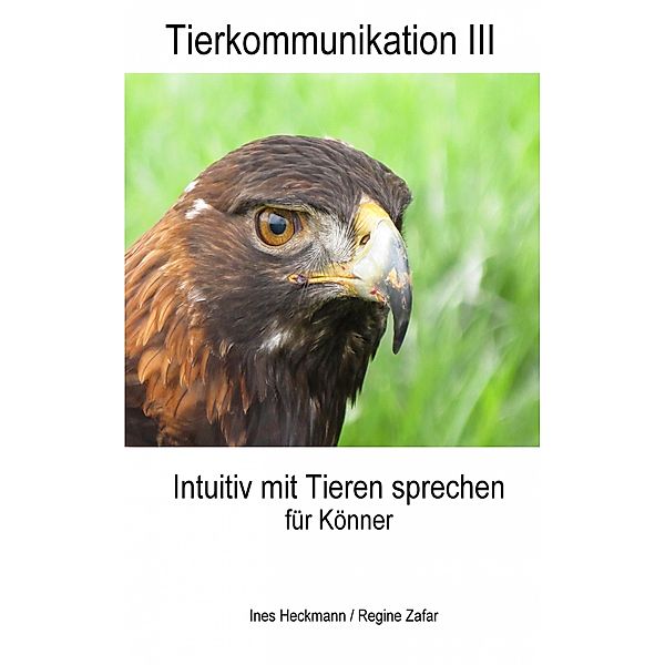 Tierkommunikation III, Ines Heckmann