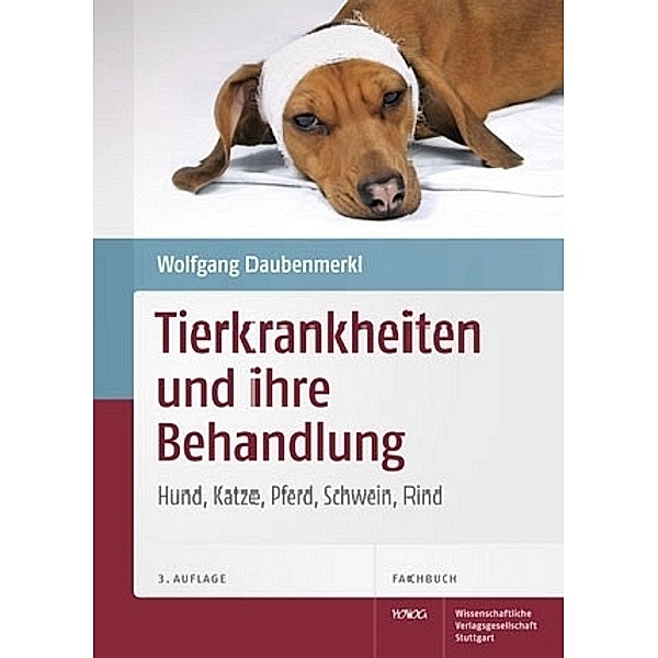 Tierkrankheiten und ihre Behandlung, Wolfgang Daubenmerkl