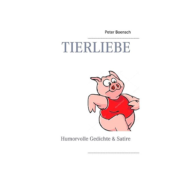 Tierliebe, Peter Boensch