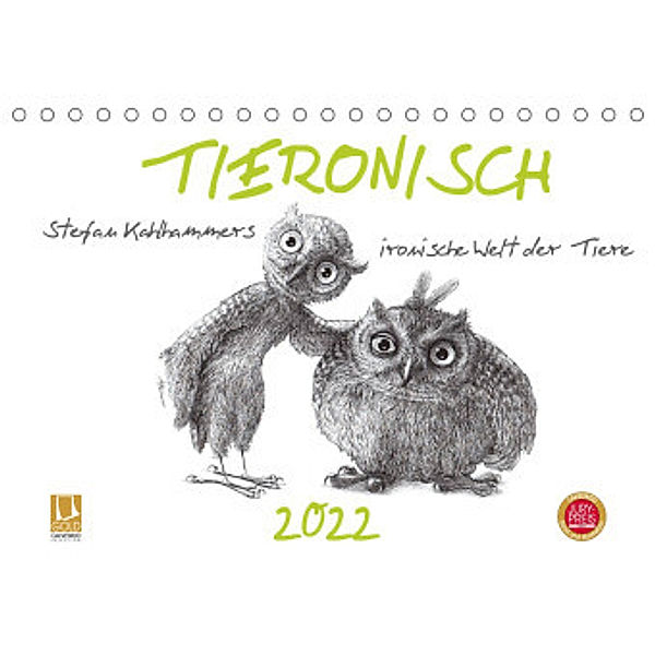 TIERONISCH (Tischkalender 2022 DIN A5 quer), Stefan Kahlhammer