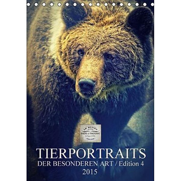 Tierportraits der besonderen Art / Edition 4 (Tischkalender 2015 DIN A5 hoch), Angela Dölling