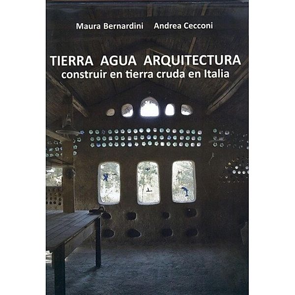 Tierra Agua Arquitectura, Maura Bernardini, Andrea Cecconi