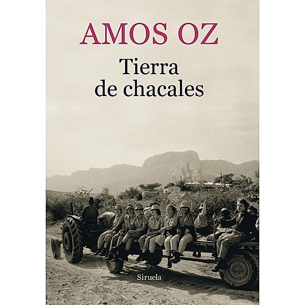 Tierra de chacales / Biblioteca Amos Oz Bd.11, Amos Oz