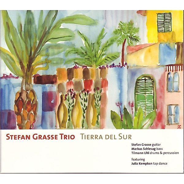 Tierra del Sur, Stefan Grasse Trio