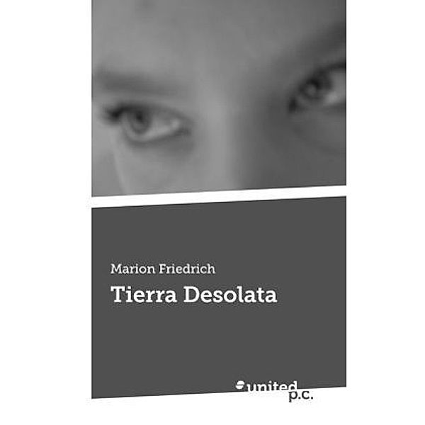 Tierra Desolata, Marion Friedrich