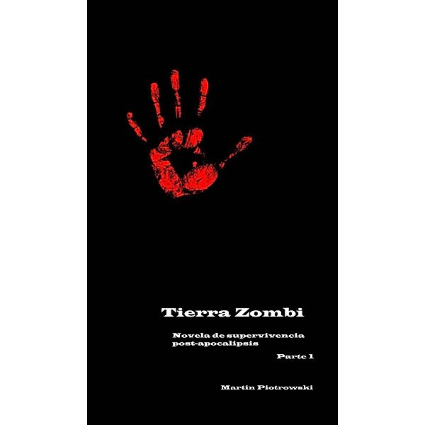 Tierra Zombi, Martin Piotrowski