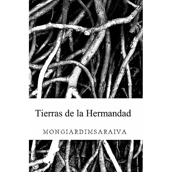 Tierras de la Hermandad / Babelcube Inc., Antonio Carlos Mongiardim Gomes Saraiva