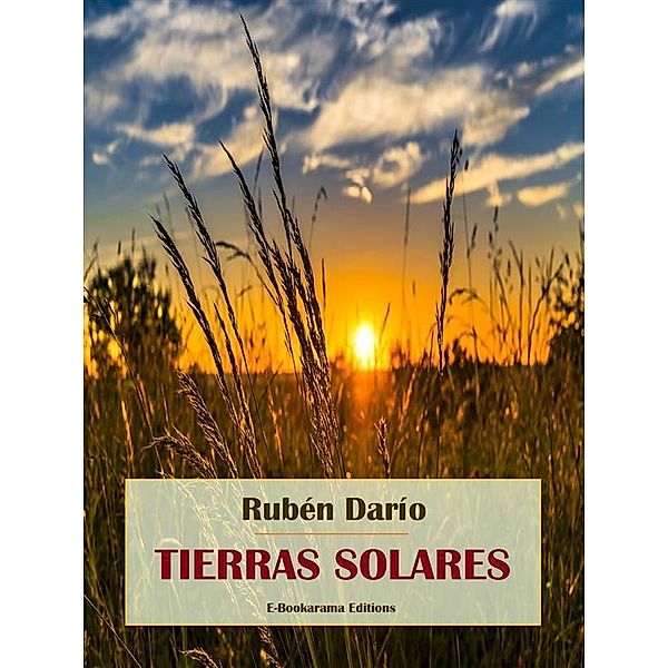 Tierras solares, Rubén Darío